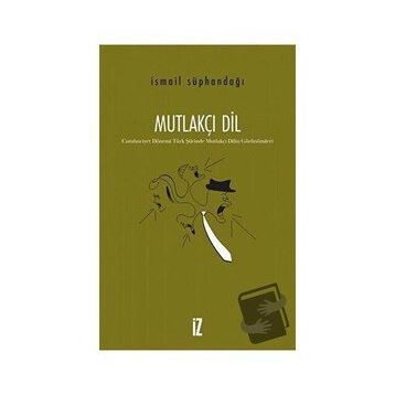 Mutlakçı Dil - İsmail Süphandağı