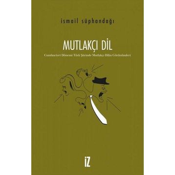 Mutlakçı Dil - İsmail Süphandağı