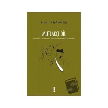 Mutlakçı Dil - İsmail Süphandağı
