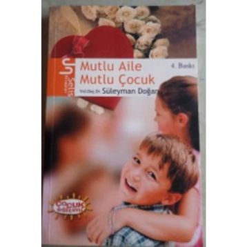 MUTLU AILE MUTLU ÇOCUK - SÜLEYMAN DOĞAN
