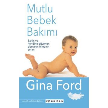 Mutlu Bebek Bakımı - Gina Ford