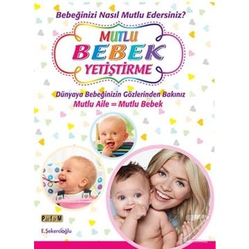 Mutlu Bebek Yetiştirme / E. Şekercioğlu