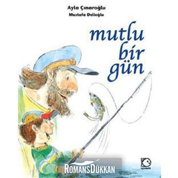 MUTLU BIR GÜN - AYLA ÇINAROĞLU