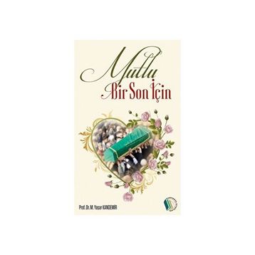 Mutlu Bir Son İçin - Yaşar Kandemir