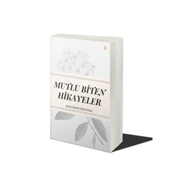 Mutlu Biten Hikayeler - Ekin Deniz Erdoğan