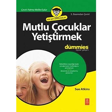 Mutlu Çocuklar Yetiştirmek for Dummies - Sue Atkins