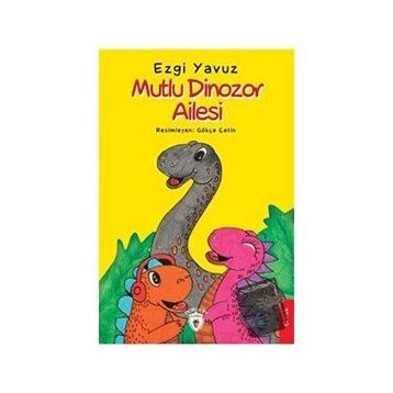 Mutlu Dinozor Ailesi - Ezgi Yavuz