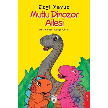 Mutlu Dinozor Ailesi - Ezgi Yavuz