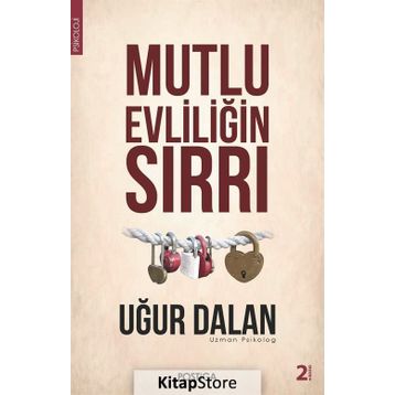 Mutlu Evliliğin Sırrı - Uğur Dalan