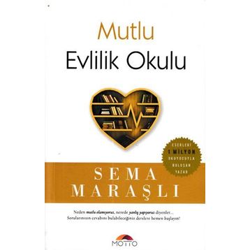 Mutlu Evlilik Okulu - Sema Maraşlı