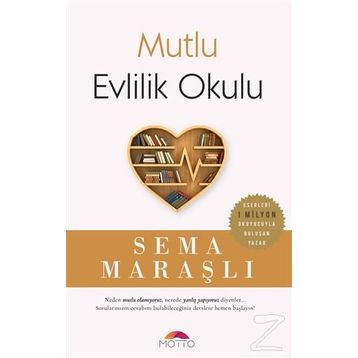 Mutlu Evlilik Okulu - Sema Maraşlı