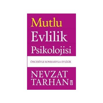 Mutlu Evlilik Psikolojisi - Nevzat Tarhan