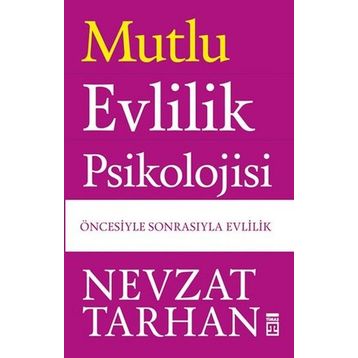 Mutlu Evlilik Psikolojisi - Nevzat Tarhan