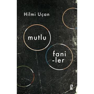 Mutlu Faniler - Hilmi Uçan