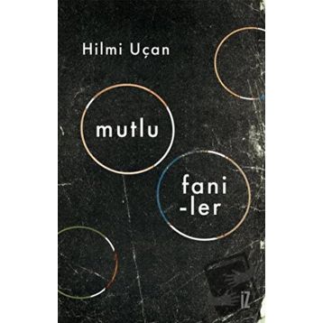 Mutlu Faniler - Hilmi Uçan