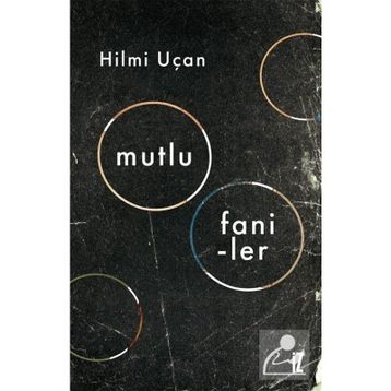 Mutlu Faniler - Hilmi Uçan