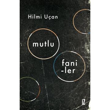 Mutlu Faniler - Hilmi Uçan