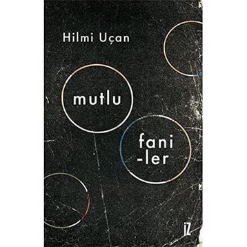 Mutlu Faniler - Hilmi Uçan