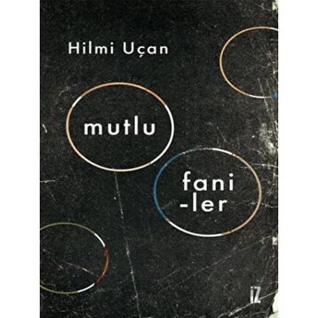 Mutlu Faniler - Hilmi Uçan