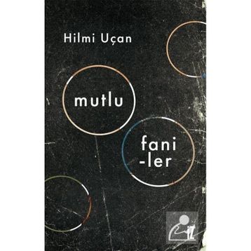 Mutlu Faniler - Hilmi Uçan