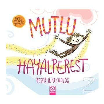 Mutlu Hayalperest - Peter H. Reynolds