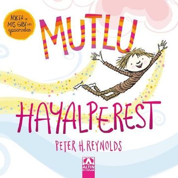 Mutlu Hayalperest - Peter H. Reynolds