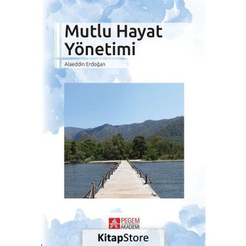 Mutlu Hayat Yönetimi - Alaeddin Erdoğan
