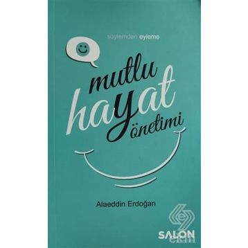 Mutlu Hayat Yönetimi - Alaeddin Erdoğan