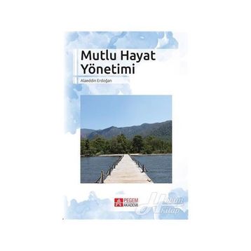 Mutlu Hayat Yönetimi - Alaeddin Erdoğan
