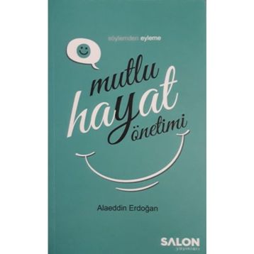 Mutlu Hayat Yöntemi - Alaeddin Erdoğan