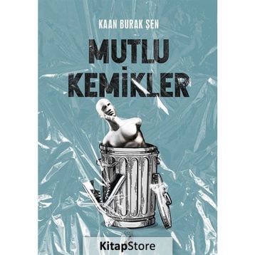 Mutlu Kemikler - Kaan Burak Şen