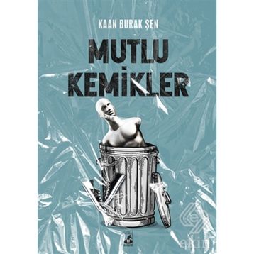 Mutlu Kemikler - Kaan Burak Şen