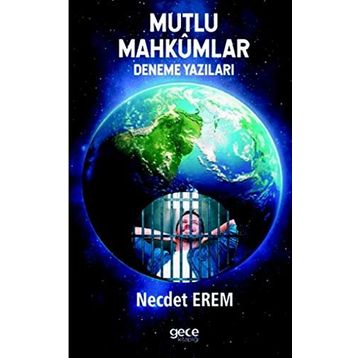 Mutlu Mahkumlar - Necdet Erem