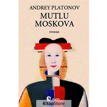 Mutlu Moskova - Andrey Platonov