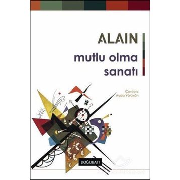 Mutlu Olma Sanatı - Alain