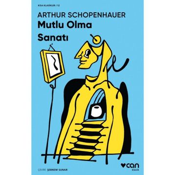 Mutlu Olma Sanatı - Arthur Schopenhauer