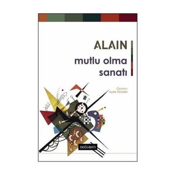 MUTLU OLMA SANATI - CHARTIER ALAIN