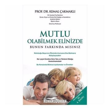 Mutlu Olmak Elinizde - Kemal Çakmaklı