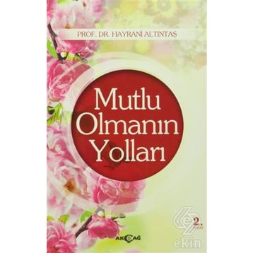 Mutlu Olmanın Yolları - kollektif