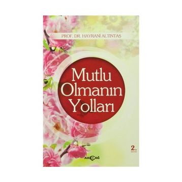 Mutlu Olmanın Yolları - kollektif