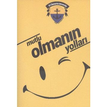 Mutlu Olmanın Yolları - kollektif
