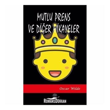 Mutlu Prens ve Diğer Öyküler - Oscar Wild