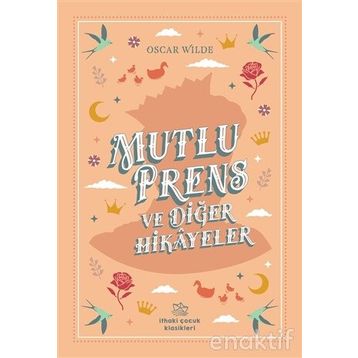 Mutlu Prens ve Diğer Öyküler - Oscar Wild