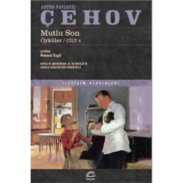 Mutlu Son - Öyküler Cilt: 4 - Anton Pavloviç Çehov