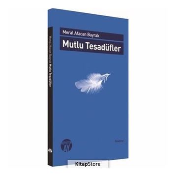 Mutlu Tesadüfler - Meral Alacan Bayrak
