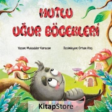 Mutlu Uğur Böcekleri - Mukadder Karacan
