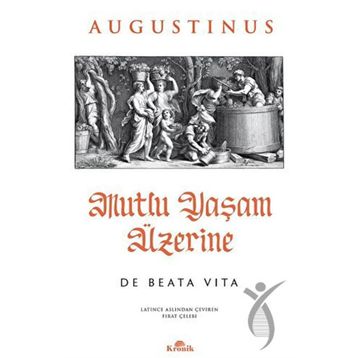 Mutlu Yaşam Üzerine Kronik Kitap
