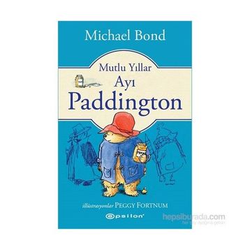 Mutlu Yıllar Ayı Paddington - Michael Bond