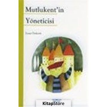 Mutlukent’in Yöneticisi - Emin Özdemir