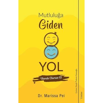 Mutluluğa Giden Yol - Marissa Pei